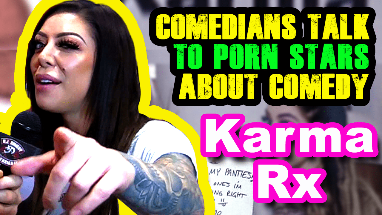 Karma Rx - Comedians talk to Porn Star Karma Rx About Comedy at Exxxotica  2019 - BLAZO!!